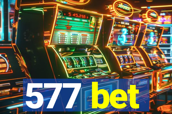 577 bet